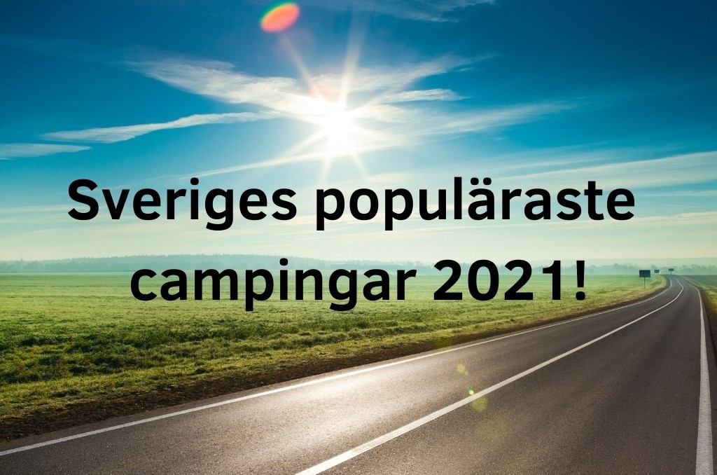 Sveriges populäraste campingar 2021. 